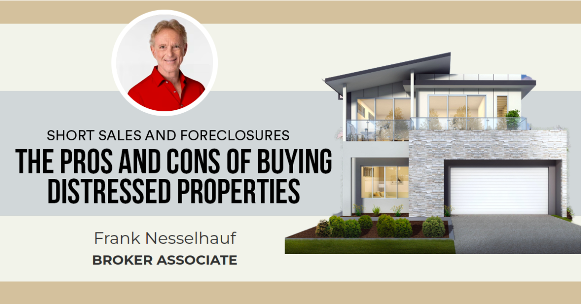 The Pros and Cons of Buying Distressed Properties
