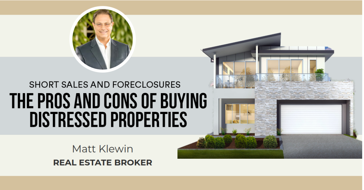 The Pros and Cons of Buying Distressed Properties