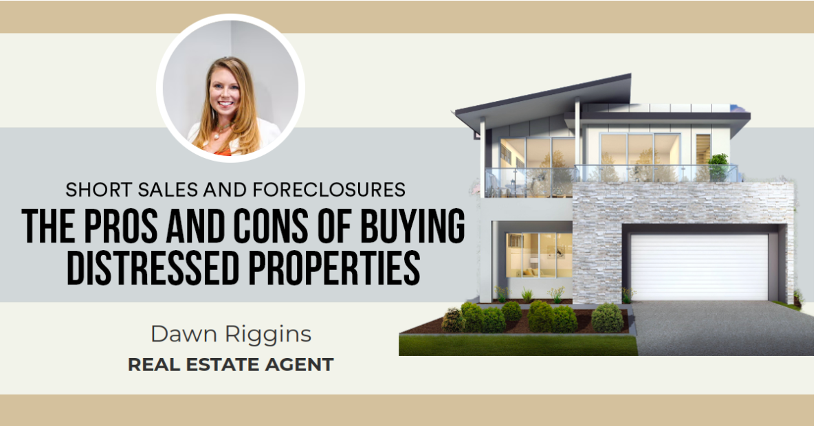 The Pros and Cons of Buying Distressed Properties