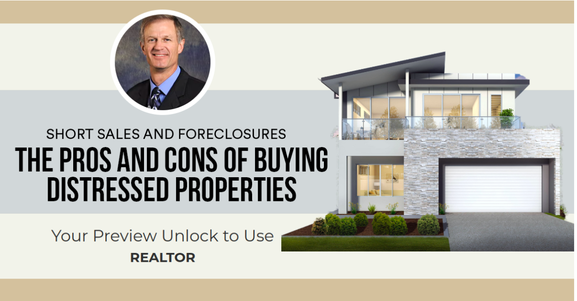 The Pros and Cons of Buying Distressed Properties