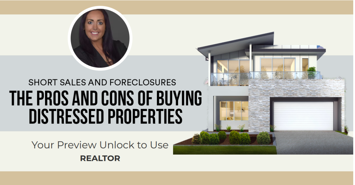 The Pros and Cons of Buying Distressed Properties