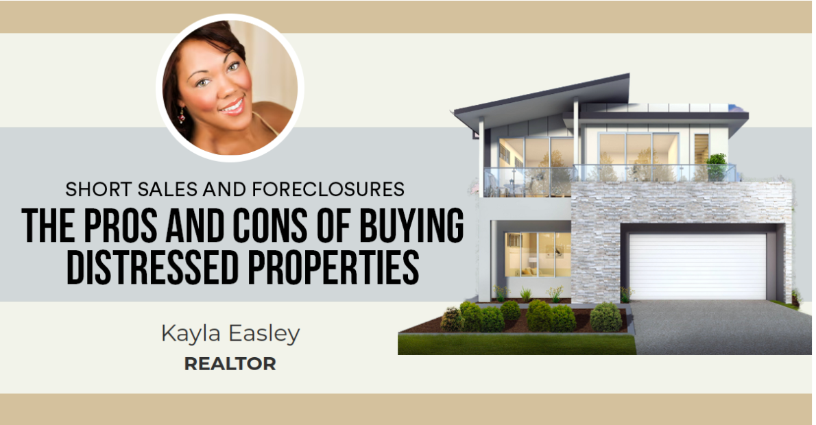 The Pros and Cons of Buying Distressed Properties