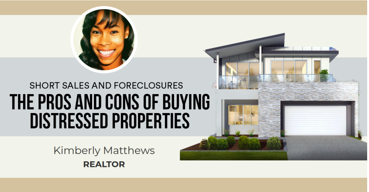 The Pros and Cons of Buying Distressed Properties