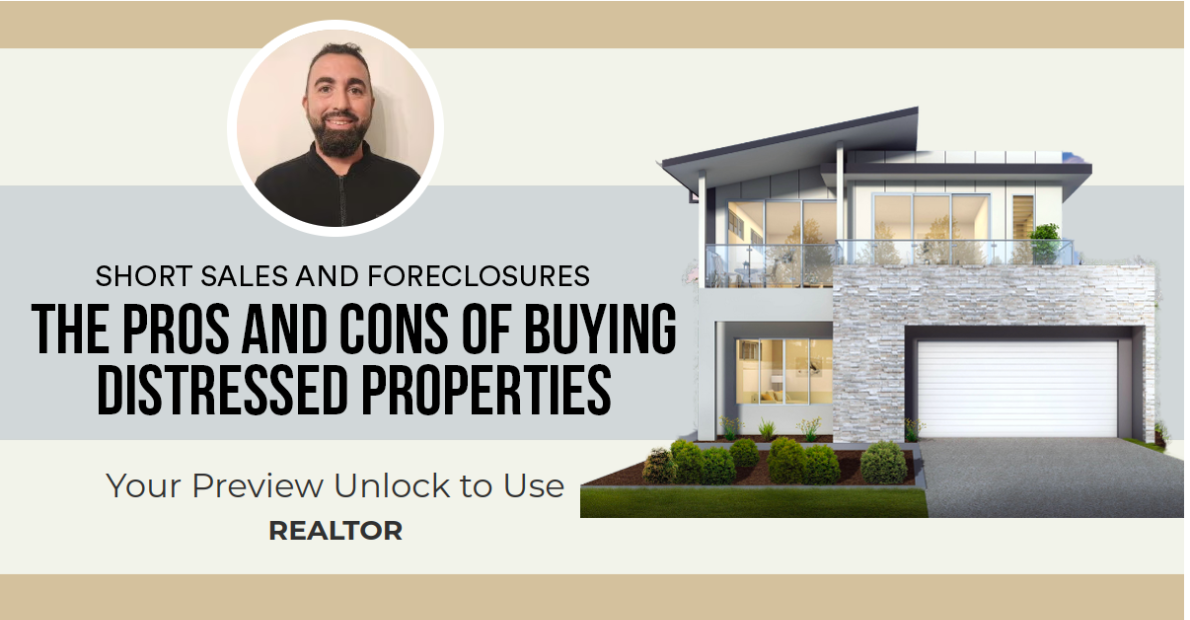 The Pros and Cons of Buying Distressed Properties