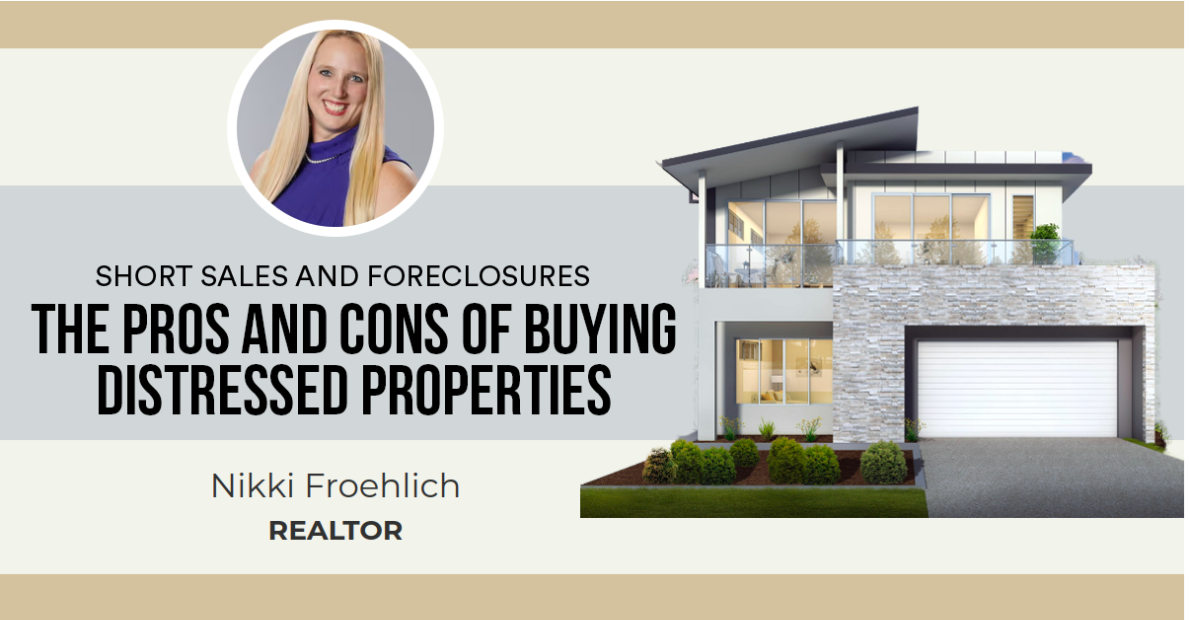 The Pros and Cons of Buying Distressed Properties