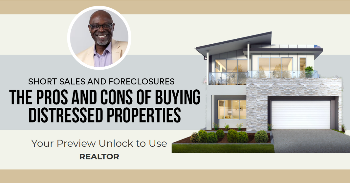 The Pros and Cons of Buying Distressed Properties