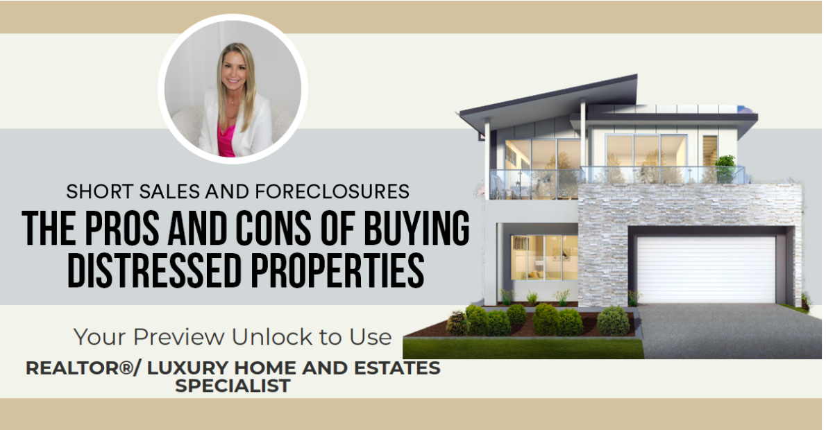 The Pros and Cons of Buying Distressed Properties