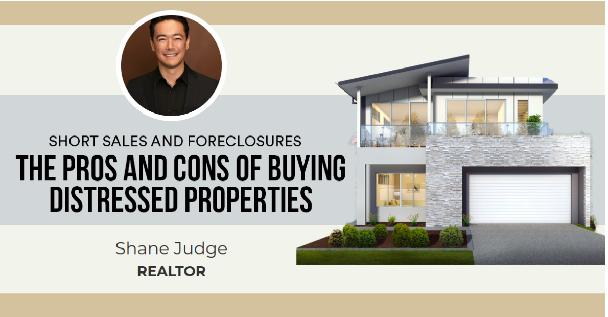 The Pros and Cons of Buying Distressed Properties