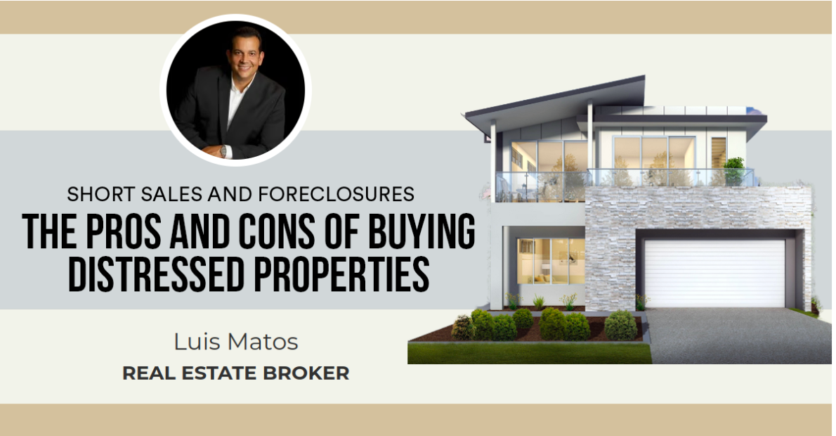 The Pros and Cons of Buying Distressed Properties