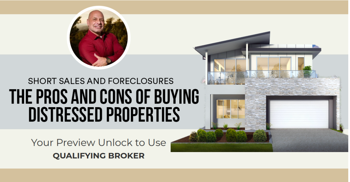 The Pros and Cons of Buying Distressed Properties