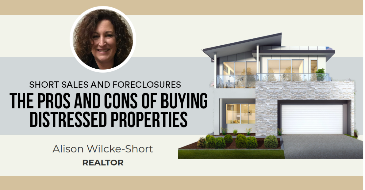 The Pros and Cons of Buying Distressed Properties