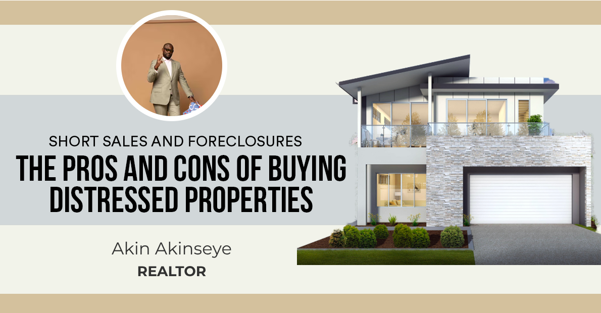 The Pros and Cons of Buying Distressed Properties
