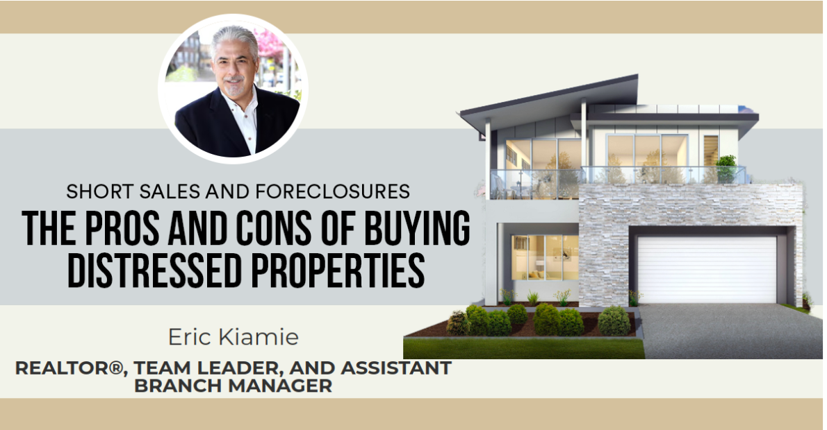 The Pros and Cons of Buying Distressed Properties